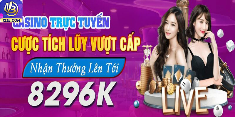 Thưởng vượt cấp Casino lên đến 8296K