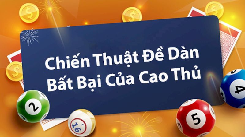 Cách chọn ra dàn đề 70 số đánh quanh năm